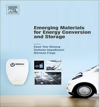 Comprar Libro Emerging Materials For Energy Conversion And Storag...
