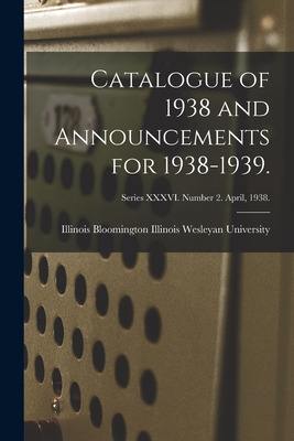 Libro Catalogue Of 1938 And Announcements For 1938-1939.;...