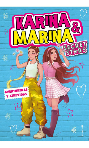 Libro Aventuras Y Atrevidas (secret Stars) - Karina Y Marina