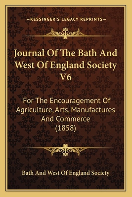 Libro Journal Of The Bath And West Of England Society V6:...