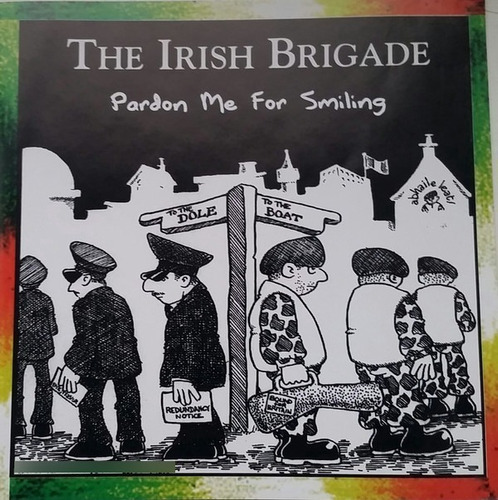 Cd The Irish Brigade Pardon Me For Smiling Ed Ire. Importado