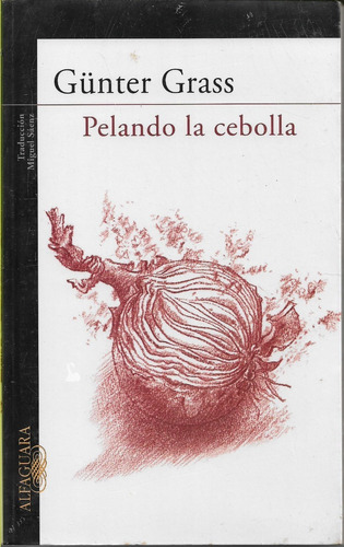 Libro Pelando La Cebolla Günter Grass 