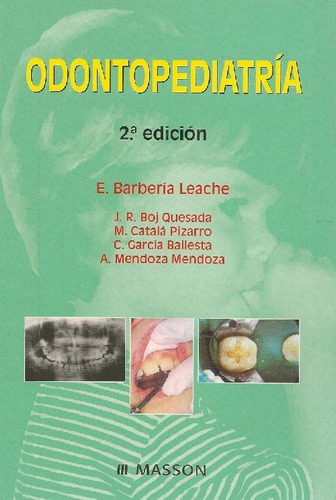 Libro Odontopediatria De Juan Ramon Boj Quesada, Montserrat