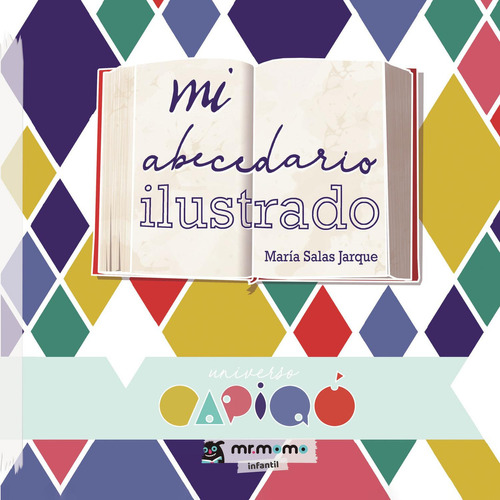 Mi abecedario ilustrado, de Salas Jarque , María.. Editorial Mr. Momo, tapa blanda, edición 1.0 en español, 2032