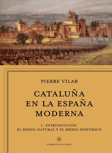 Cataluña En La España Moderna 1 - Vilar, Pierre
