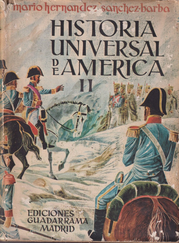 Historia Universal De America 2 Tomos Mario Hernandez Sanche