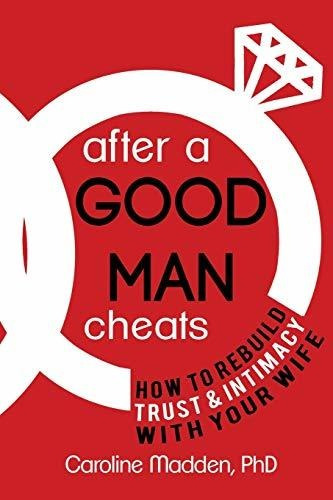 Book : After A Good Man Cheats How To Rebuild Trust And ...