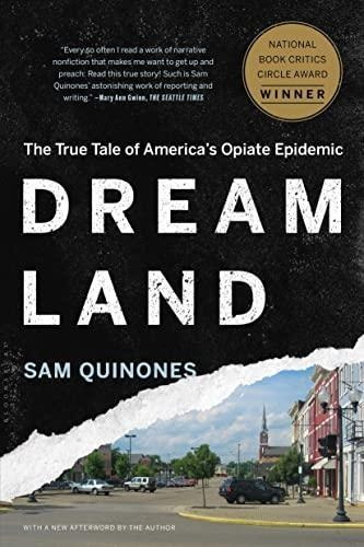 Dreamland: The True Tale Of America's Opiate Epidemic - (lib