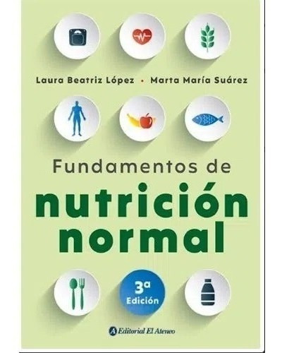 Libro Fundamentos De Nutrición Normal - Laura Beatriz López 