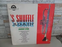 Comprar Johnny Star = S Shuffle . Lp. Vinil