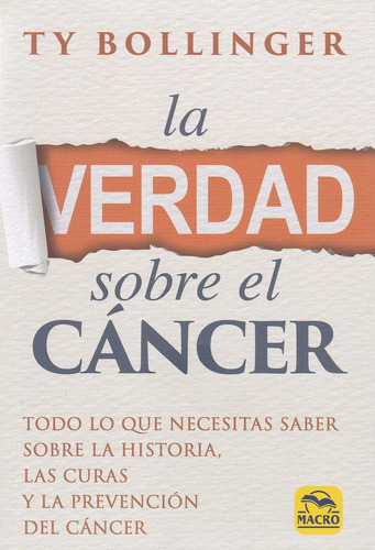 La Verdad Sobre El Cãâ¡ncer, De Bollinger, Ty. Editorial Macro Ediciones, Tapa Blanda En Español