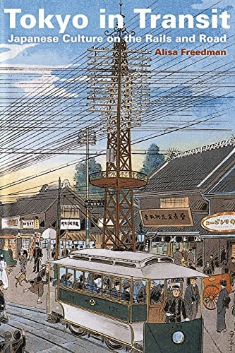 Tokyo In Transit: Japanese Culture On The Rails And Road, De Freedman, Alisa. Editorial Stanford University Press, Tapa Blanda En Inglés