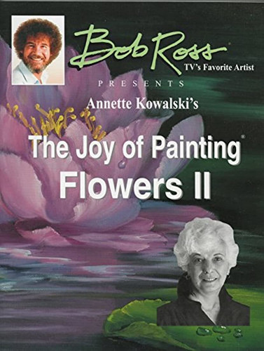 Bob Ross  alegría De La Pintura Flores Libro Ii