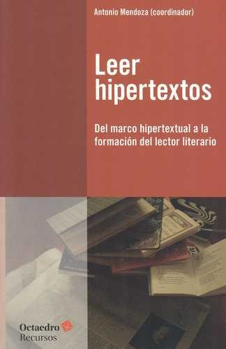 Libro Leer Hipertextos. Del Marco Hipertextual A La Formaci