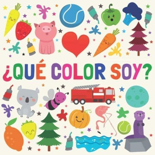 Libro: ¿de Qué Color Soy?: Un Divertido Juego De Adivinanzas