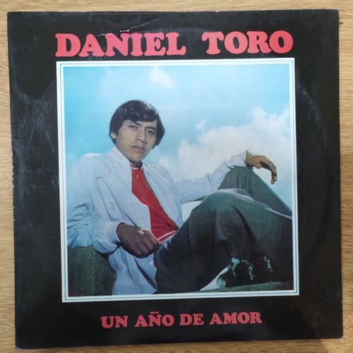 Antiguo Disco Vinilo Daniel Toro, Un Año De Amor, Discoteca