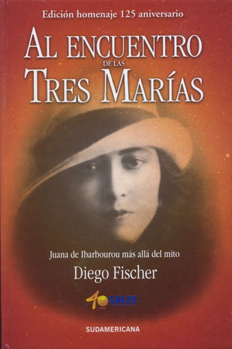 Al Encuentro De Las Tres Marias Oferta*, De Diego Fischer. Editorial Sudamericana, Edición 1 En Español