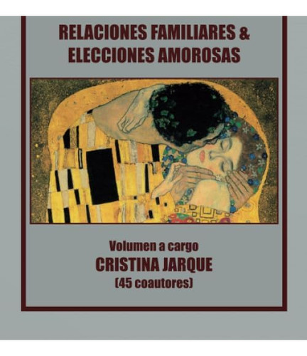 Libro: Relaciones Familiares Y Elecciones Amorosas (spanish