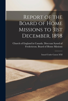 Libro Report Of The Board Of Home Missions To 31st Decemb...