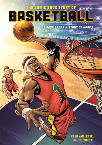 Libro: The Comic Book Story Of Basketball: A Fast-break Hist