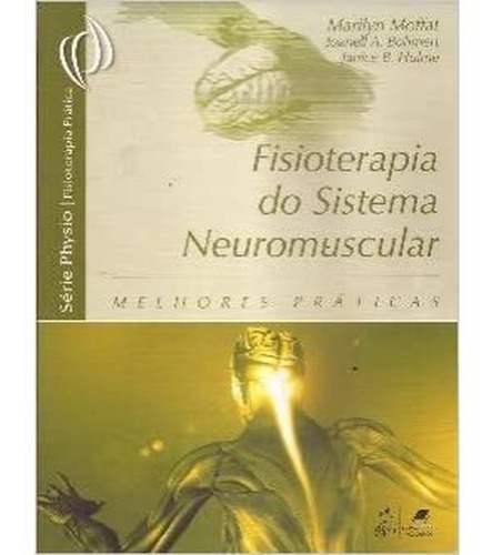 Fisioterapia Do Sistema Neuromuscular - Série Physio - Melh