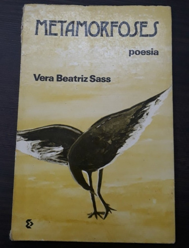 Metamorfoses, De Vera Beatriz Sass - Frete 8,00 (Usado)