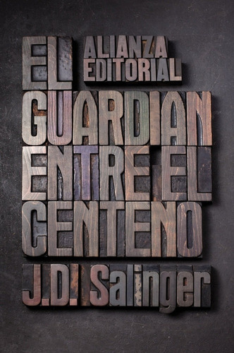 El Guardián Entre El Centeno, de SALINGER, J.D., vol. Volumen Unico. en español, 2020