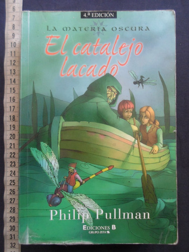 El Catalejo Lacado Philip Pullman. Ediciones B. 2001