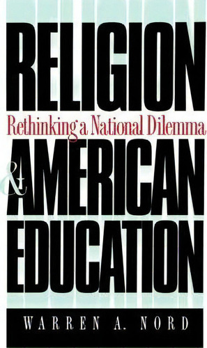 Religion And American Education, De Warren A. Nord. Editorial University North Carolina Press, Tapa Blanda En Inglés