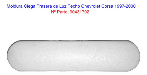 Moldura O Tapa Ciega Trasera De Luz  Chevrolet Corsa 1997-00