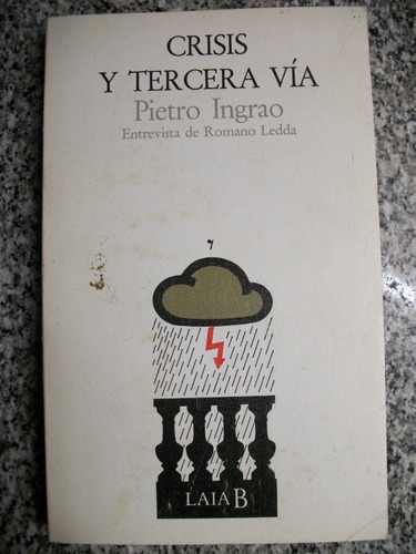 Crisis Y Tercera Via Pietro Ingrao Entrevista Romano Led C12