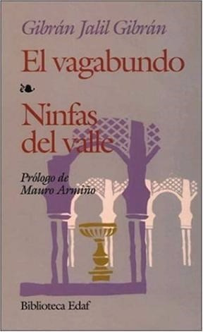 El Vagabundo / Ninfas Del Valle - Gibran Jalil Gibran - Edaf