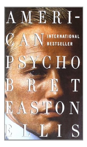 American Psycho (exp) - Bret Easton Ellis