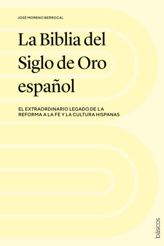 Libro: La Biblia Del Siglo De Oro Español: El Extraordinario