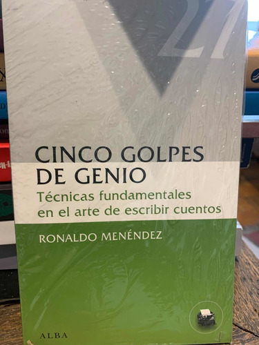 Cinco Golpes De Genio: Técnicas En El Arte De Escribir Cue