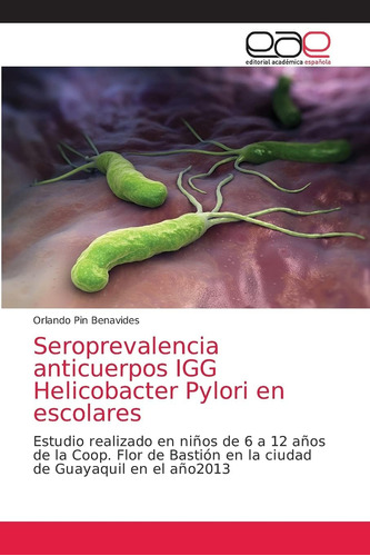Libro: Seroprevalencia Anticuerpos Igg Helicobacter Pylori E