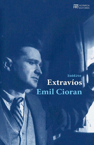Extravios - Emil Michel Cioran - Hermida Editores