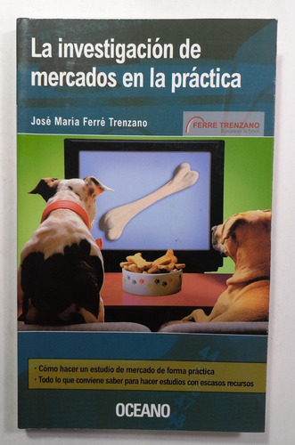 La Investigación De Mercados En La Práctica (Usado)