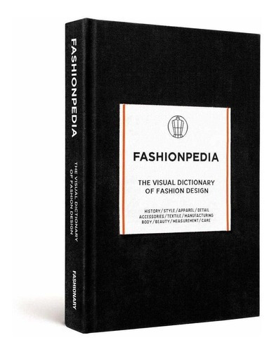 Fashionpedia : The Visual Dictionary Of Fashion Design, De Fashionary. Editorial Fashionary International Limited, Tapa Dura En Inglés, 2016