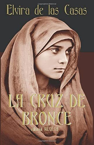 Libro:  La Cruz De Bronce (spanish Edition)