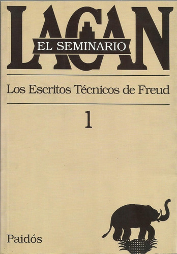 El Seminario 1  Lacan Los Escritos Tecnicos De Freud