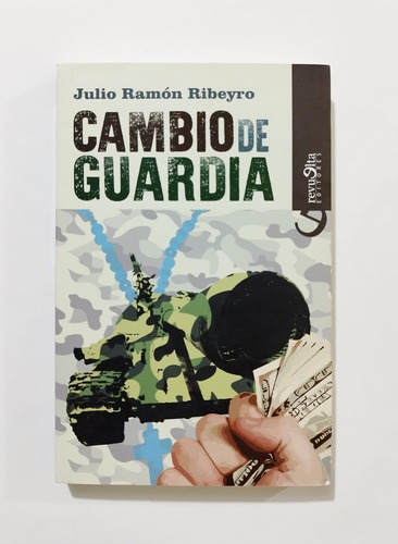 Cambio De Guardia - Julio Ramón Ribeyro