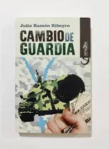 Comprar Cambio De Guardia - Julio Ramón Ribeyro