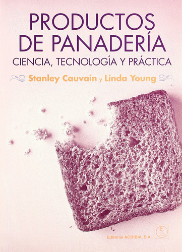 Productos De Panaderia. Ciencia, Tecnologia/practica