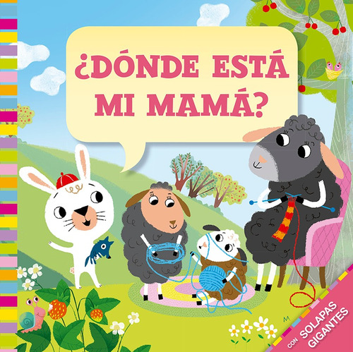 ¿Dónde está mi mamá?, de D'Achille, Silvia. Editorial PICARONA-OBELISCO, tapa dura en español, 2020