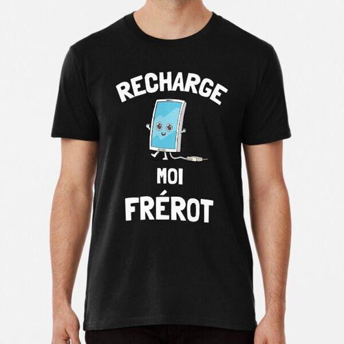 Remera Recargame Hermano Humor Smartphone Gracioso Geek Algo