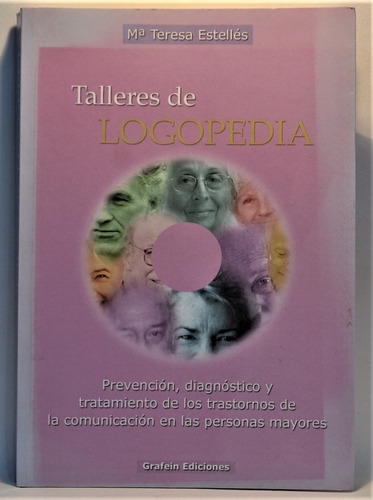 Livro Talleres De Logopedia: Prevención, Diagnóstico Y Tratamiento De Los... - Ma. Teresa Estellés [2007]