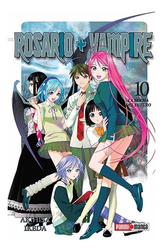 Rosario Vampire 10 (ultimo Tomo) - Akihisa Ikeda