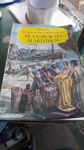 Historia De Las Comunicaciones Transportes Marítimo Ponti