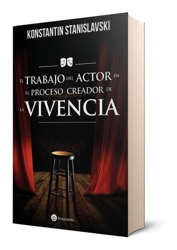 El Trabajo Del Actor En El Proceso Creador De La Vivencia